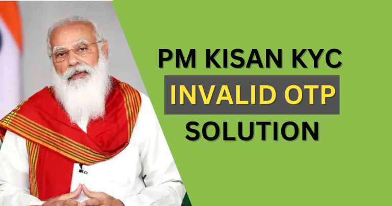 PM Kisan E-KYC Invalid OTP Problem & Solution