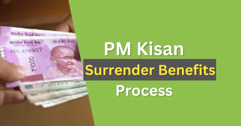 PM Kisan Benefits Surrender Complete Process